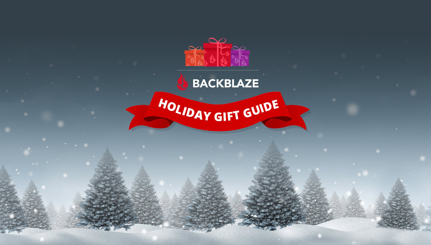 Backblaze Holiday Gift Guide