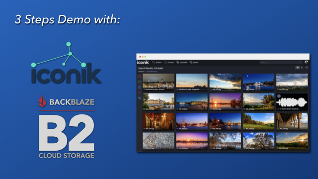 3 Steps Demo with: iconik and Backblaze B2 Cloud Storage