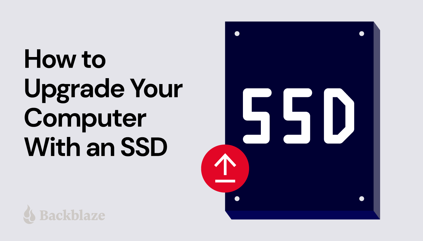 Repræsentere tilfældig Gå en tur How to Upgrade Your Computer: Migrating from HDD to SDD