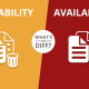 What's the Diff: Durability vs Availability