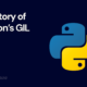 A History of Python GIL