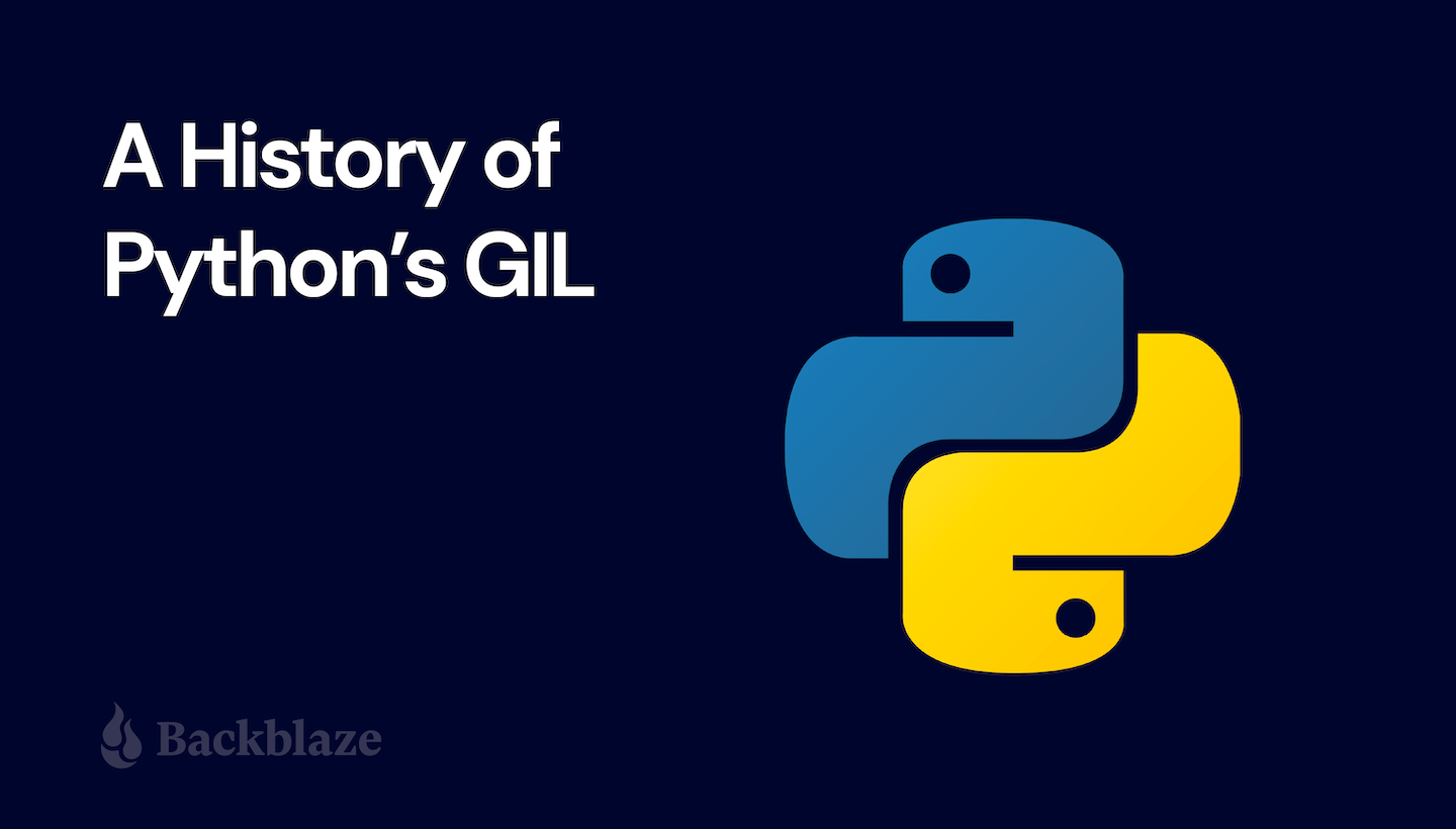 The Python GIL: Past, Present, and Future A History of Python's GIL